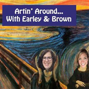 Artin' Around....with Earley & Brown 